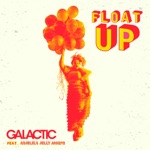 Galactic - Float up (feat. Anjelika Jelly Joseph)