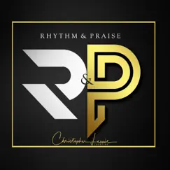 Rhythm & Praise by Christopher Lewis album reviews, ratings, credits