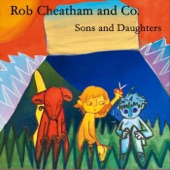Rob Cheatham - Sons and Daughters