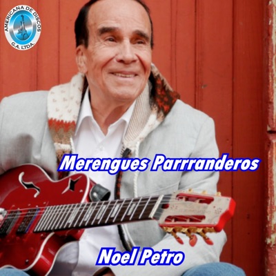 Merengues Parranderos - Noel Petro