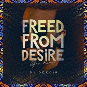 Freed from Desire (Afro Remix) artwork