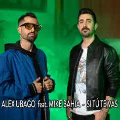 Si tú te vas (feat. Mike Bahía) Song Lyrics