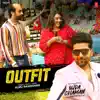 Outfit (From "Ujda Chaman") - Single album lyrics, reviews, download