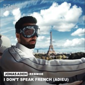 Jonas Aden - I Don't Speak French (Adieu)