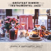 Greatest Dinner Instrumental Jazz artwork