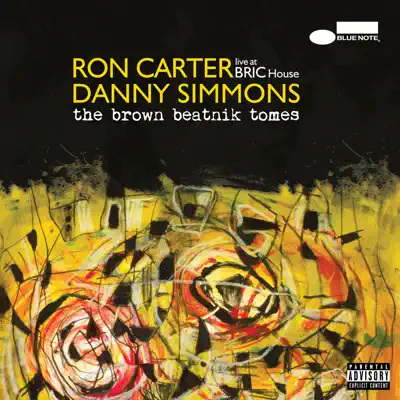 The Brown Beatnik Tomes (Live at BRIC House) - Ron Carter The Brown Beatnik Tomes (Live at BRIC House) - Ron Carter
