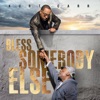 Bless Somebody Else