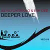 Stream & download Deeper Love - EP