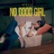 No Good Girl - MINSEO lyrics