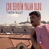 Çok Sevdim Yalan Oldu by Fatih Bulut iTunes Track 1