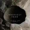 Happiest Year (Prince Fox Remix) - Single album lyrics, reviews, download