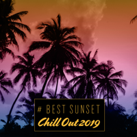 Dj. Juliano BGM & DJ Chill del Mar - # Best Sunset Chill Out 2019: Top 100, Ibiza Beach Party Music, Lounge del Mar, Deep House Vibes artwork