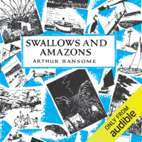 Arthur Ransome - Swallows and Amazons: Swallows and Amazons Series, Book 1 (Unabridged) artwork