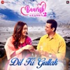 Dil Ki Gullak (From "Baarish Season 2") - Single