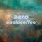 Aero - AudioCoffee lyrics