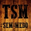 Tonho Sem Medo - Sem Medo