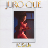 ROSALÍA - Juro Que artwork