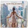 Acoustic Sessions, Vol. III - EP