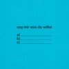 Sag Mir Was Du Willst by Clueso iTunes Track 1