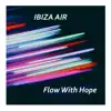 Flow With Hope - Single album lyrics, reviews, download