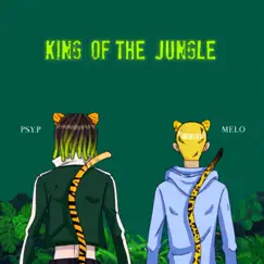 King of the Jungle (feat. Melo) Song Lyrics