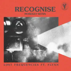 Recognise (feat. Flynn) [Mordkey Remix] - Single - Lost Frequencies
