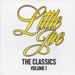 The Classics, Vol. 1 by Little Joe album reviews, ratings, credits