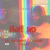 Roll Up (feat. Staxkz Pesos) - Single album lyrics, reviews, download