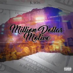 Million Dollar Motive - EP - Kaos Million Dollar Motive - EP - Kaos