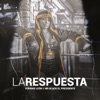 La Respuesta (feat. Mr Black El Presidente) - Single