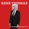 Gene Thomas - Je ne pense plus qu' a` toi