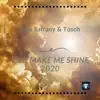 You Make Me Shine 2020 (Alone Again Remix) song lyrics