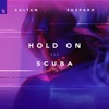Hold on / Scuba - EP