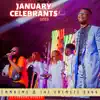 January Celebrants 2023 (Live) - Single [feat. Cobhams Asuquo] - Single album lyrics, reviews, download