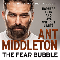 Ant Middleton - The Fear Bubble artwork