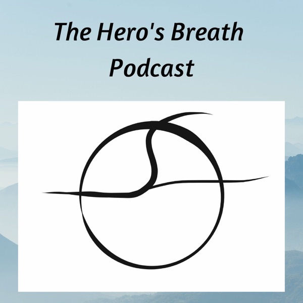 The Hero's Breath Podcast