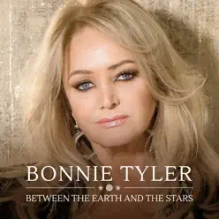 Between the Earth and the Stars - Single - Bonnie Tyler