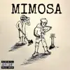 Mimosa - EP album lyrics, reviews, download