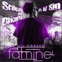 Famine (Screwed) - EP by Lil Crazed album reviews, ratings, credits