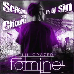 Famine (Screwed) - EP - Lil Crazed Famine (Screwed) - EP - Lil Crazed