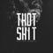 Thot Shit (Remix - Extended Version) artwork