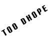 Too Dhope (feat. Pryme) - Single album lyrics, reviews, download