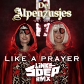 Like A Prayer (Linke Soep Hoempapa Remix) [feat. Linke Soep] artwork