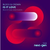 Is It Love (Block & Crown 2020 Clubmix) artwork