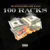 100 Racks (feat. B1 & Mann) - Single album lyrics, reviews, download