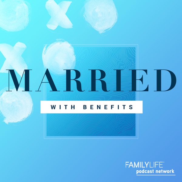 What About My Husband - Married With Benefitsâ„¢ â€“ Podcast â€“ Podtail