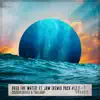 Stream & download Over the Water (feat. JAW) [Remix Pack #1] - Single