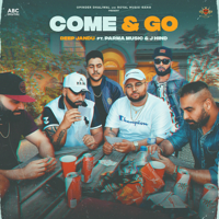 Deep Jandu - Come & Go (feat. Parma Music, J Hind & Manna Music) - Single artwork