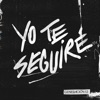 Yo Te Seguiré - Single