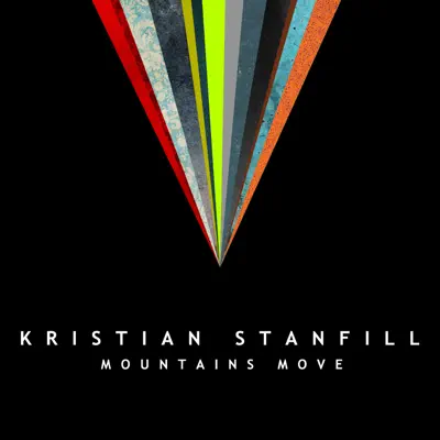 Mountains Move - Kristian Stanfill